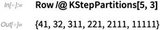 Row /@ KStepPartitions Row /@ KStepPartitions