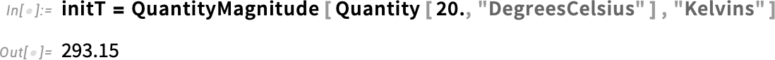 initT = QuantityMagnitude initT = QuantityMagnitude