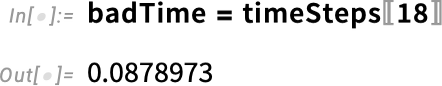 badTime = timeSteps badTime = timeSteps