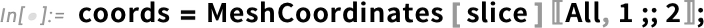 coords = MeshCoordinates coords = MeshCoordinates
