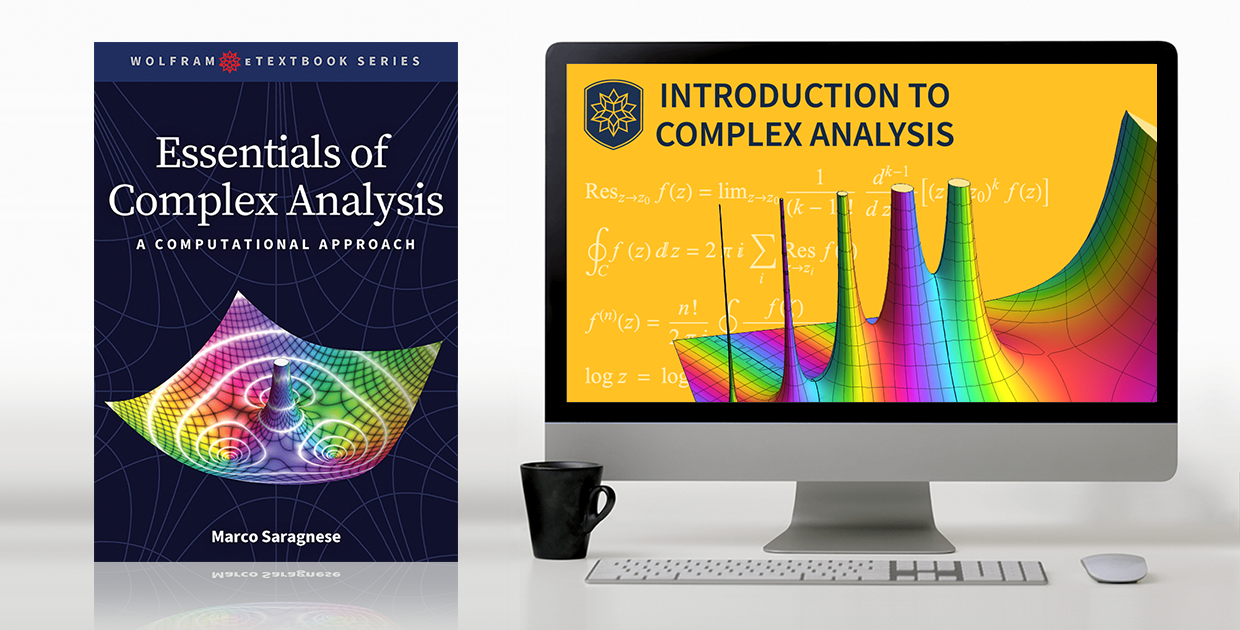 "Essentials of Complex Analysis": A Free, Interactive eTextbook from Wolfram Media