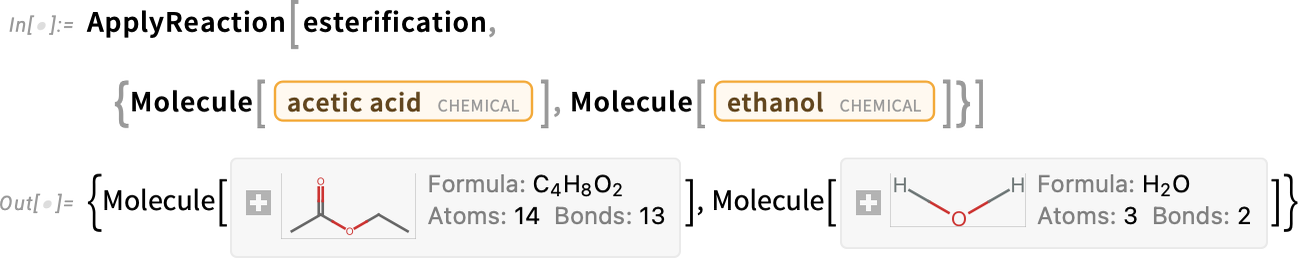 ApplyReaction[esterification,