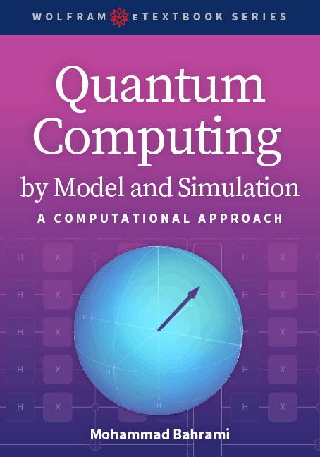 Quantum Computing by Model and Simulation: A Computational Approach Quantum Computing by Model and Simulation: A Computational Approach