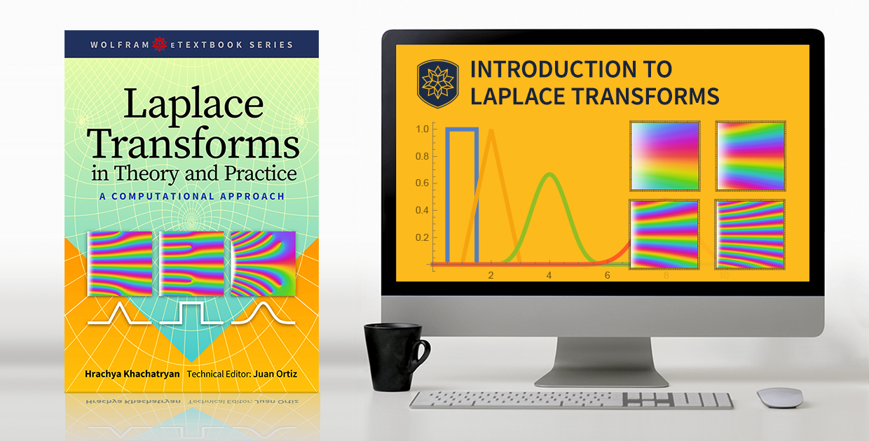 A Modern eTextbook on Laplace Transforms for Engineering, Science and More