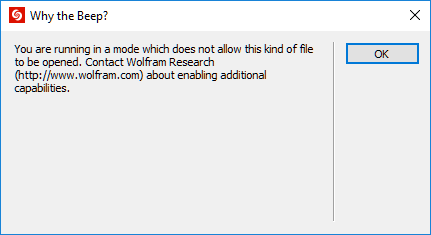 You are running in a mode which does not allow this kind of file to be opened. Contact Wolfram Research about enabling additional capabilities.